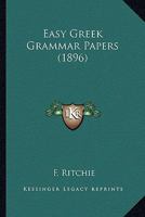 Easy Greek Grammar Papers 1022119338 Book Cover