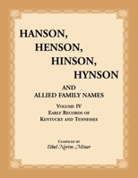 Hanson, Henson, Hinson, Hynson and Allied Family Names: Early Records of Kentucky and Tennessee (Hanson, Henson, Hinson, Hynson, & Allied Family Names) 1556139276 Book Cover
