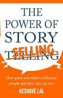 The Power of Story Selling: How Great Storytellers Influence People and How You can too B07QWQSZWR Book Cover