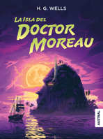 La isla del doctor Moreau / The Island of Doctor Moreau (Spanish Edition) 6073917465 Book Cover