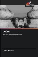 León:: 500 anni di fondazione e storia (Italian Edition) 6207672798 Book Cover