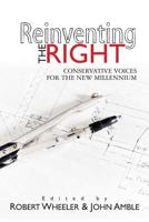 Reinventing the Right: Conservative Voices for the New Millennium 1439267359 Book Cover