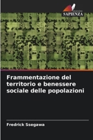 Frammentazione del territorio e benessere sociale delle popolazioni (Italian Edition) 6207892143 Book Cover