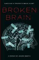 Broken Brain 130440014X Book Cover