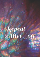 Repeat After Me B096TW97CZ Book Cover