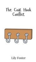 The Coat Hook Conflict 9908020005 Book Cover