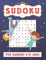 Sudoku Per Bambini 9-12 Anni: Sudoku 9x9, Livello: Facile con Soluzioni. Ore di giochi. B08PJKJ951 Book Cover