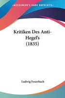 Kritiken Des Anti-Hegel's (1835) 1160127832 Book Cover
