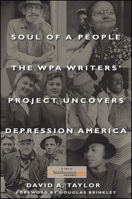 Soul of a People: The WPA Writers' Project Uncovers Depression America 0470403802 Book Cover