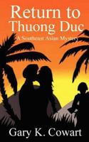 Return to Thuong Duc: Southeast Asian Mystery 1469906244 Book Cover