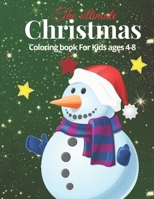 The Ultimate Christmas Coloring Book for Kids ages 4-8: Perfect Christmas Coloring Book for kids & Toddlers, Fun Activity Book, Amazing pages to color ... tree & decoration, Reindeer and more ! B08HTM7Y3D Book Cover