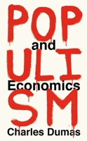 Populism and Economics 1788161890 Book Cover