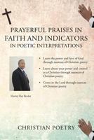 Prayerful Praises in Faith and Indicators in Poetic Interpretations 1640820264 Book Cover