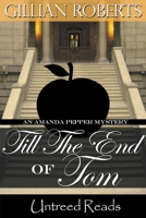 Till the End of Tom: An Amanda Pepper Mystery (Amanda Pepper Mysteries (Paperback)) 0449007375 Book Cover