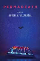 Permadeath: A Gamelit Thriller B0F2Z37H1P Book Cover