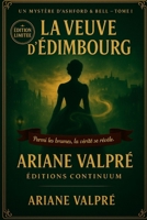 La Veuve d’Édimbourg: Cosy Mystère - Quand une flamme vacille, un crime s’allume. B0FTZ3D7HP Book Cover