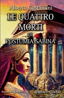 Le quattro morti di Postumia Sabina (ANUNNAKI - Narrativa) (Italian Edition) 8868676923 Book Cover