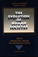 The Evolution of Human Societies: From Foraging Group to Agrarian State 0804715157 Book Cover