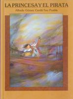 LA Princesa Y El Pirata/the Princess & the Pirate 9681636546 Book Cover