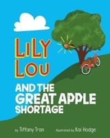 Lily Lou and The Great Apple Shortage 1955971005 Book Cover