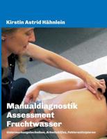 Manualdiagnostik Assessment Fruchtwasser (German Edition) 3748265565 Book Cover