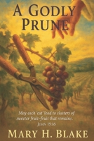 A Godly Prune B0FQ6596M5 Book Cover