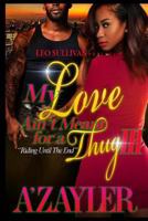 My Love Ain't Meant for a Thug 3 1533005583 Book Cover