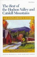 The Best of the Hudson Valley and Catskill Mountains: An Explorer's Guide, Fourth Edition (Explorer's Guides) 0881503967 Book Cover