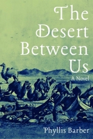 The Desert Between Us 1948908573 Book Cover