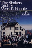 The Shakers and the World's People 0396078095 Book Cover