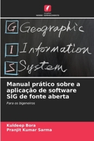 Manual prático sobre a aplicação de software SIG de fonte aberta 6207525817 Book Cover