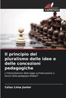 Il principio del pluralismo delle idee e delle concezioni pedagogiche: L'interpretazione della legge sull'educazione a favore della pedagogia Waldorf 6205812797 Book Cover