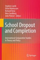 School Dropout and Completion: International Comparative Studies in Theory and Policy 9048197627 Book Cover