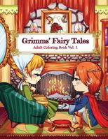 Grimms' Fairy Tales Adult Coloring Book Vol. 1: A Kawaii Fantasy Coloring Book for Adults and Kids: Cinderella, Snow White, Hansel and Gretel, The Frog Prince and Other Stories 1979775311 Book Cover
