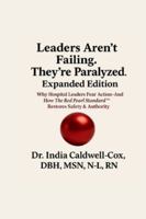 Leaders Aren’t Failing. They’re Paralyzed B0G3PYVTXT Book Cover