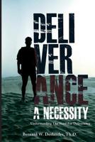 Deliverance a Necessity: Understanding the Need for Deliverance 9769602566 Book Cover