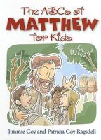 The ABC's of Matthew for Kids 1581693184 Book Cover