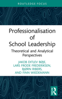 Professionalisation of School Leadership: Theoretical and Analytical Perspectives 0367470845 Book Cover