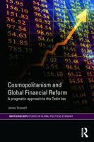Cosmopolitanism and Global Financial Reform: A Pragmatic Approach to the Tobin Tax 0415746728 Book Cover