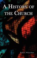 History of the Church, A 1604160853 Book Cover