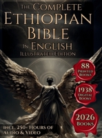The Complete Ethiopian Bible in English: The 88 Books Canon Including The Book of Enoch, Jubilees, Meqabyan, Ancient Biblical Apocrypha and More Orthodox Sacred Texts B0GZ8HWSQW Book Cover