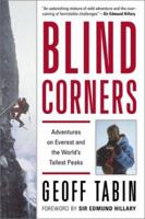 Blind Corners: Adventures on Everest and the World's Tallest Peaks 1585743445 Book Cover