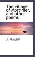 The village of Mortimer, and other poems 0530097583 Book Cover