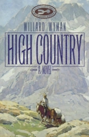 High Country: A Novel (Literature of the American West) 0806136979 Book Cover