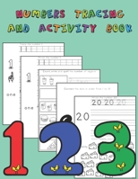 Number Tracing and Activity Book: Counting, Tracing, Writing, Reading, Matching Activities for Preschool through Kindergarten B08DC84FPK Book Cover