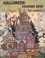 halloween coloring book for adults: Halloween Adult Coloring Book B09DF8967Y Book Cover