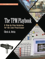 The TPM Playbook: A Step-by-Step Guideline for the Lean Practitioner (Lean Playbook) 1138437948 Book Cover