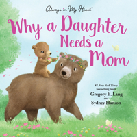 Why a Daughter Needs a Mom 1492658308 Book Cover