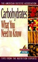 Carbohydrates: What You Need to Know 0471346705 Book Cover