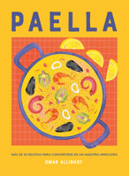 Paella: Más de 50 recetas (Spanish Edition) 8419043435 Book Cover